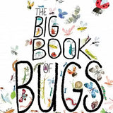 The Big Book of Bugs - Hardcover