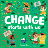 Change Starts with Us - Board Book